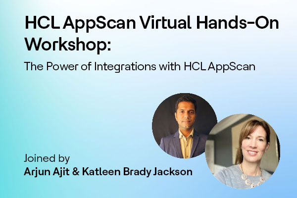 Lunch n' Learn: The Power of Integrations with HCL AppScan