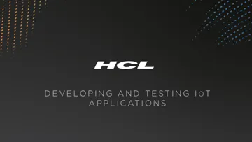 Developing and Testing IoT Applications