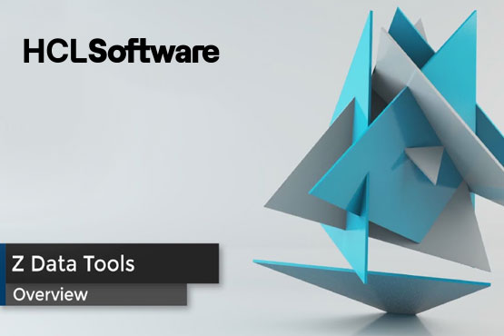 Z Data Tools-HCL Z Data Tools (ZDT) Provide Flexible, User-friendly Tools for Enhanced File Processing